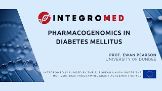 Pharmacogenomics in diabetes mellitus, Prof. Ewan Pearson