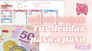 🤑 PAGAR TUS DEUDAS PASO A PASO 🤑| Guía para principiantes | Método bola de nieve 💳💵💰