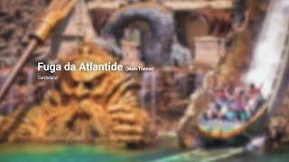 Fuga da Atlantide (Main Theme) - Gardaland | RIDEMAG music