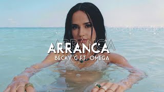 Becky G - Arranca (audio) ft. Omega