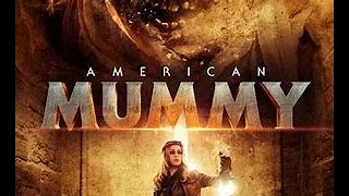 AMERICAN MUMMY.  👌😍💖  Action Adventure Horror Full Movie In English HD👌😍💖