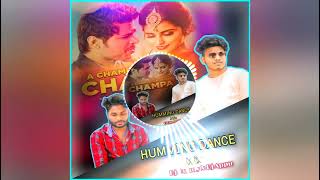 A Champa Kahalo Champa (Mbj Humming Dance Mix) Dj BuNny X Dj Appu Exclusive