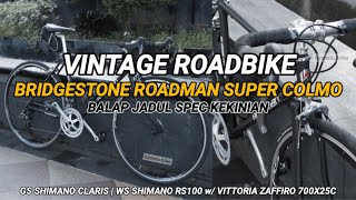 Rakit Vintage Roadbike Bridgestone Roadman SuperColmo by Tustelo.Bike 🔥 | Bajul Balap Jadul Chromoly