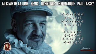 Au clair de la lune remix – Paul Lassey – Harmonica chromatique