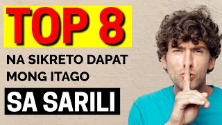 TOP 8 Na Mga Secreto Na Dapat Mong Itago Sa Sarili Nyo.