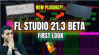 FL Studio 21.3 *BETA* | First Look & Walkthrough | *NEW* Plugins & Updates