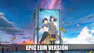 Suzume no Tojimari: Suzume | EPIC EDM VERSION (with @NatashaKotori)