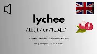 How to Pronounce Lychee Correctly-English With Zee