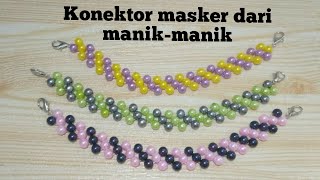 Cara membuat konektor masker mutiara dari manik-manik