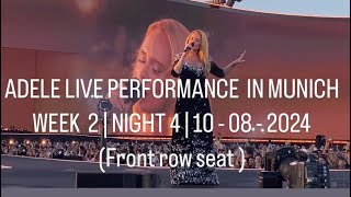 ADELE LIVE IN MUNICH | WEEK 2 NIGHT 4 | 10 - 08 - 2024 front row seat