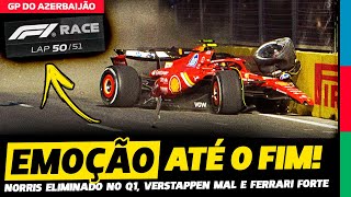 GP DO AZERBAIJÃO: NORRIS VENCE VERSTAPPEN, 4 DISPUTAM E ACIDENTE NO FIM | FÓRMULA 1 | GP EM CASA+