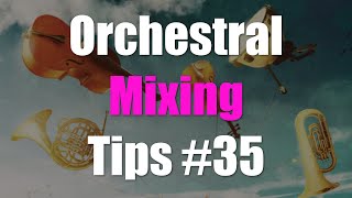 Orchestral Music Mixing Tips #35 - Using Gullfoss With Orchestral Music