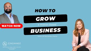 How To Grow A Mission-Based Business | ZenChange Marketing