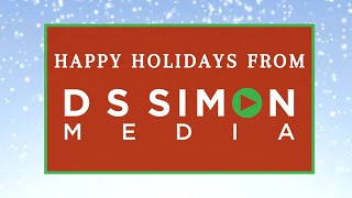 Happy Holidays from D S Simon Media