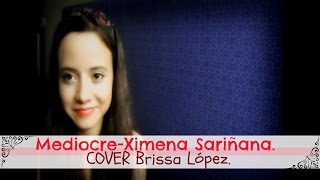 Mediocre-Ximena Sariñana (Cover Brissa López)