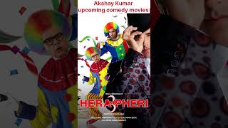 Akshaykumar upcoming comedy movies ? #akshaykumar