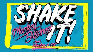 Monkey Bussiness  - Shake it! feat. Nindira & TZ [OFFICIAL AUDIO]