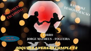 KARAOKÊ   FORRO JORGE E MATHEUS   FOGUEIRA   CONT 12 988170131