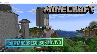 Minecraft Coletando Recursos Para Serie AO VIVO!!!