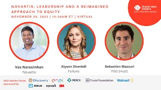 2022 SVI Speaker Series: Novartis: Leadership and a Reimagined Approach to Equity