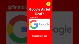 Google-Airtel deal almost done? ☎️ #google #jio #airtel