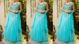 Beautiful Blue Colour Gown Designs || New Embroidery Dress Designs Ideas For Girl's & Women's