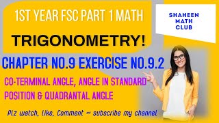 fsc math part 1  CHAPTER 9 FUNDAMENTALS OF TRIGONOMETRY. EXERCISE 9.2 CO-TERMINAL ANGLE