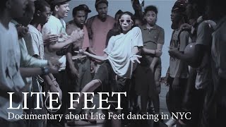 LITE FEET | Documentary directed by Ruben XYZ (2011, NYC)