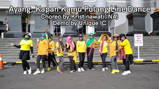 Ayang, Kapan Kamu Pulang Line Dance | Choreo by Kristinawati(INA) | Demo by Unique IC