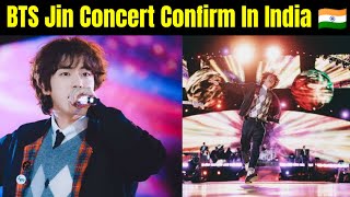 BTS Jin Concert Confirm In India 🇮🇳 | Jin Coming India