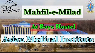 Mahfil-e-Milad | Pakistani Boys Hostel | Asian Medical Institute Kyrgyzstan |  JASHAN-E-EID MILAD