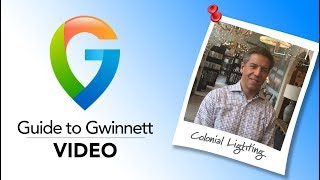 Guide to Gwinnett Video: Colonial Lighting