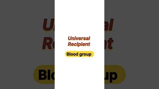 Universal recipient Blood group