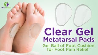 Gel Ball of Foot Cushion -  Reusable Clear Gel Metatarsal Pads for Foot Pain Relief