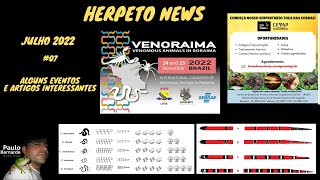 HERPETO NEWS - #7 - 21/Julho/2022