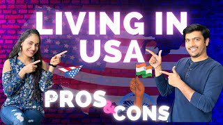 Living in USA vs India | Pros and Cons