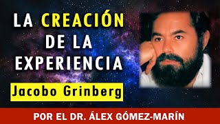 “La Increíble Visión de JACOBO GRINBERG – El Cerebro, Espacio y La Experiencia”