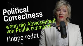 Political Correctness - wenn die Abwesenheit von Politik schmerzt