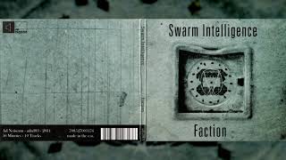 SWARM INTELLIGENCE "Faction" [Full Album]