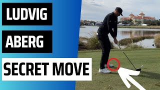 Ludvig Aberg Secret Swing Move