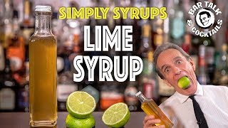 Lime it up! How to make Lime Syrup for cocktails