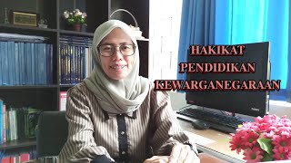 Hakikat Pendidikan Kewarganegaraan