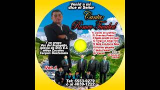 MIX CANTANTE ROMEO TUCUBAL Y SU GRUPO LA VOZ DEL EVANGELIO ALBUM VOL 01 COMPLETO