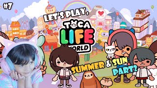 Toca Life World - Daily life of Summer and Sun Pt.2 (Let's Play-Part 7)