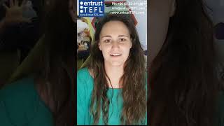 Hear what our trainees are saying about Entrust TEFL