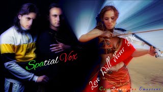 Spatial Vox - Love Will Never Die