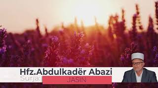 36.Jasin - Abdulkadër Abazi