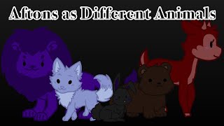 If the Aftons were Different Animals //FNAF