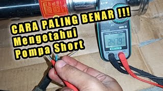 🛑1 MENIT PASTI PAHAM ‼️Cara Cek Pompa Short / Konslet 🔥💥⚠️