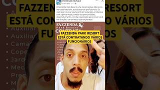 FAZZENDA PARK RESORT EM GASPAR ESTÁ CONTRATANDO VÁRIOS FUNCIONÁRIOS#gasparsc #brusque #shorts #reels